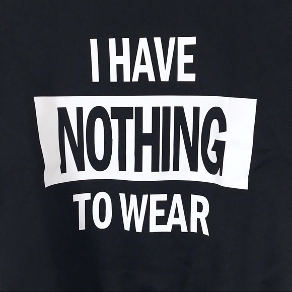 🎀 NEW • “I HAVE NOTHING TO WEAR” Sweatshirt - Picture 5 of 8